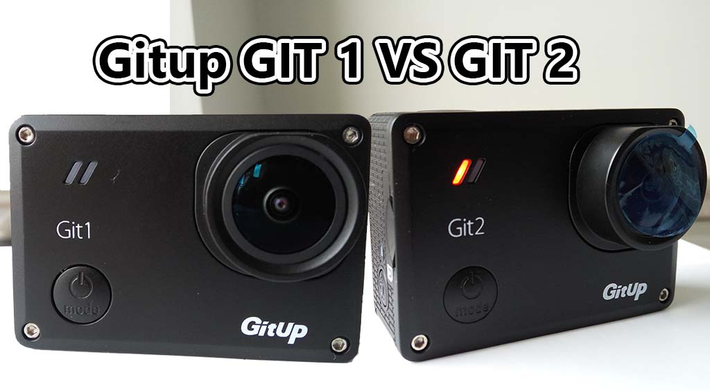 gitup 1 vs gitup 2 action camera difference comparison which one is better